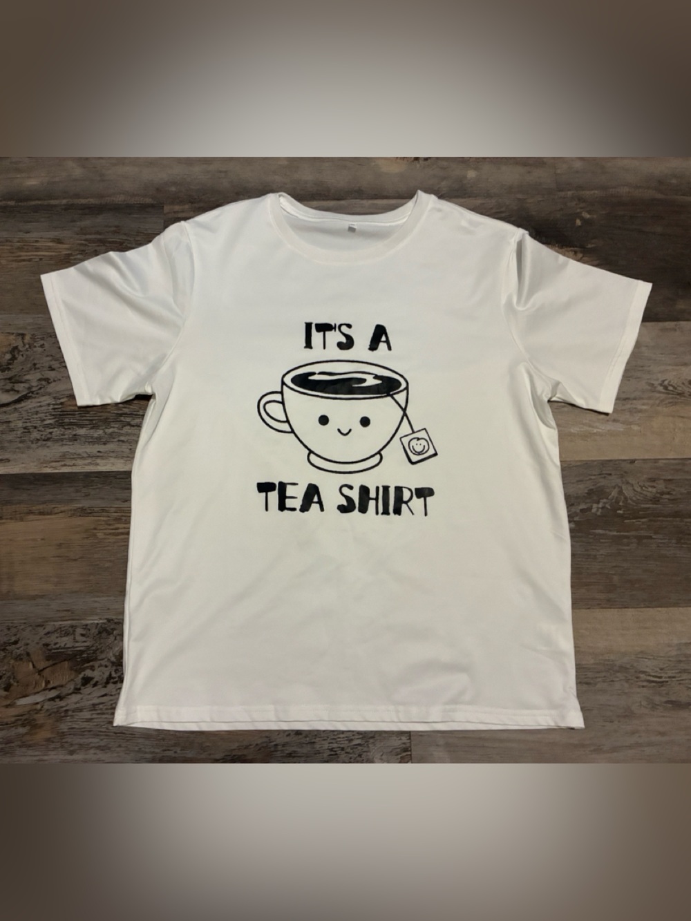 White Graphic It’s a Tea Shirt T-Shirt